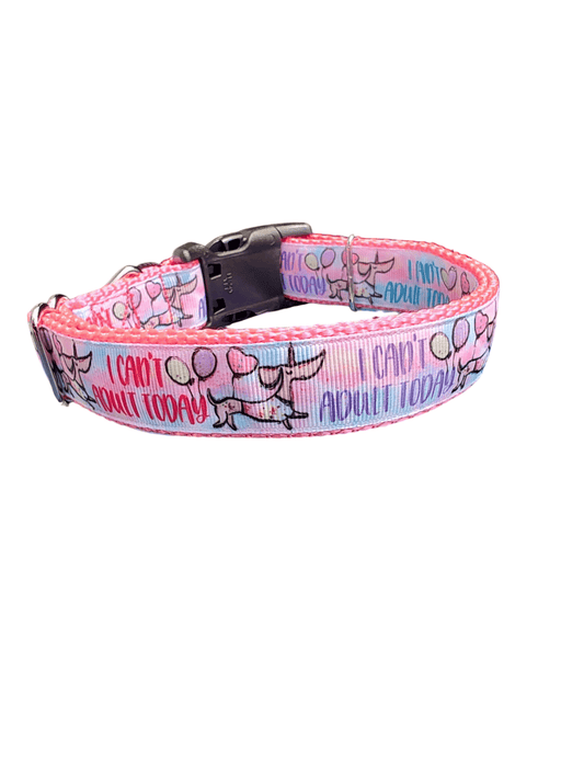I Can't Adult Today Nylon Dog Collar - Paws & Play Paradise