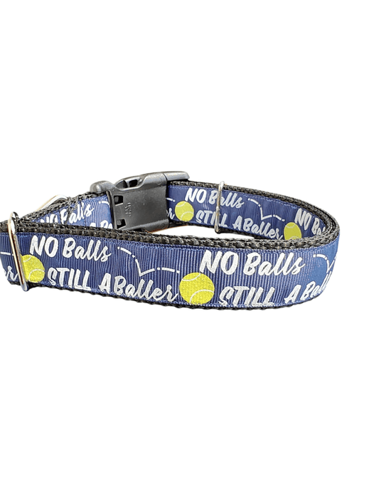 No Balls Still A Baller Black Nylon Dog Collar - Paws & Play Paradise